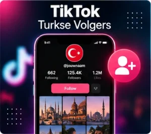 turkse tiktok volgers kopen